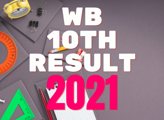west bengal madhyamik result 2021